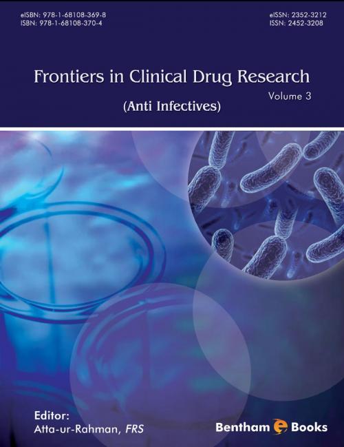 Cover of the book Frontiers in Clinical Drug Research: Anti-Infectives Volume 3 by Atta-ur-Rahman, Bentham Science Publishers