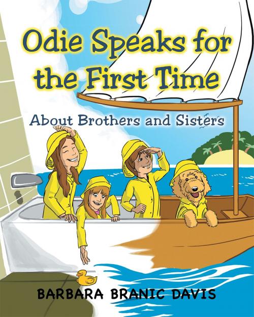 Cover of the book Odie Speaks for the First Time about Brothers and Sisters by Barbara Branic Davis, Page Publishing, Inc.