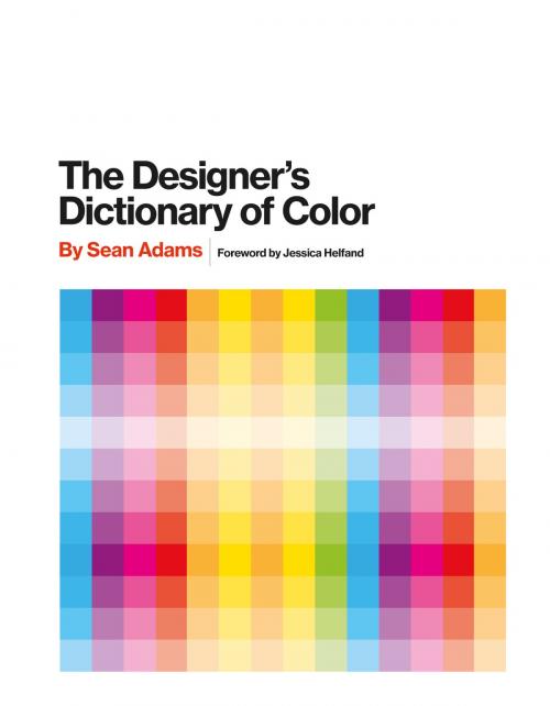 Cover of the book The Designer's Dictionary of Color by Sean Adams, ABRAMS