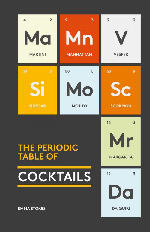 Cover of the book The Periodic Table of Cocktails by Emma Stokes, ABRAMS
