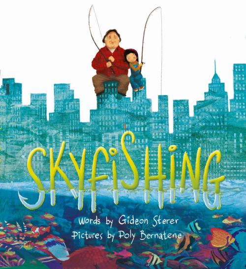 Cover of the book Skyfishing by Gideon Sterer, ABRAMS