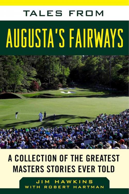 Cover of the book Tales from Augusta's Fairways by Jim Hawkins, Robert Hartman, Sports Publishing