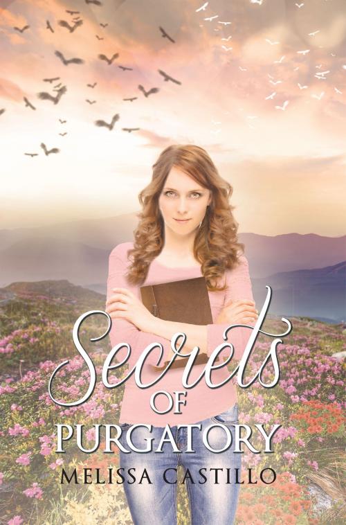 Cover of the book Secrets of Purgatory by Melissa Castillo, Page Publishing, Inc.