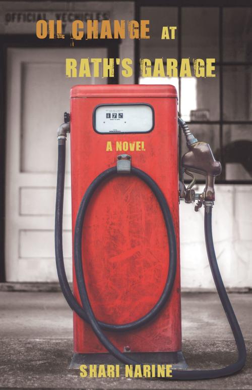 Cover of the book Oil Change at Rath's Garage by Shari Narine, Thistledown Press