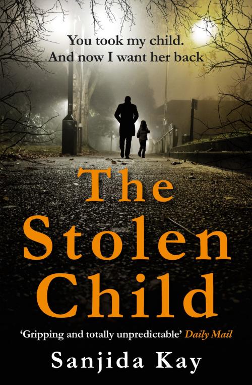 Cover of the book The Stolen Child by Sanjida Kay, Atlantic Books