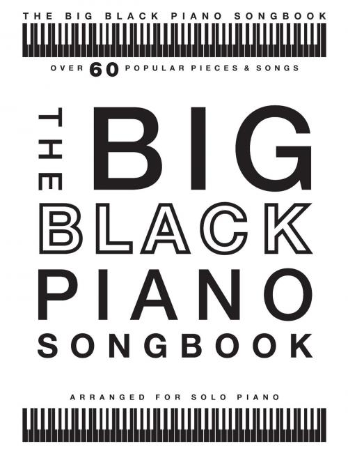 Cover of the book The Big Black Piano Songbook by Wise Publications, Music Sales Limited
