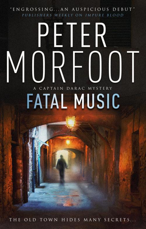 Cover of the book Fatal Music (A Captain Darac Novel 2) by Peter Morfoot, Titan