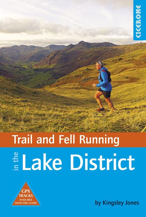 Cover of the book Trail and Fell Running in the Lake District by Kingsley Jones, Cicerone Press