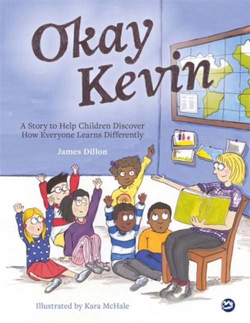 Cover of the book Okay Kevin by James Dillon, Jessica Kingsley Publishers