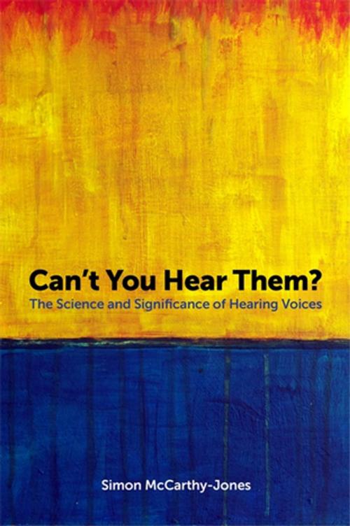 Cover of the book Can't You Hear Them? by Simon McCarthy-Jones, Jessica Kingsley Publishers