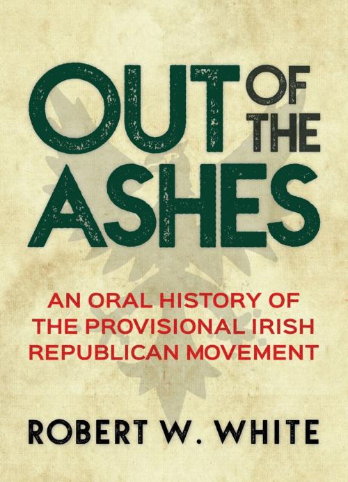 Cover of the book Out of the Ashes by Robert White, Irish Academic Press