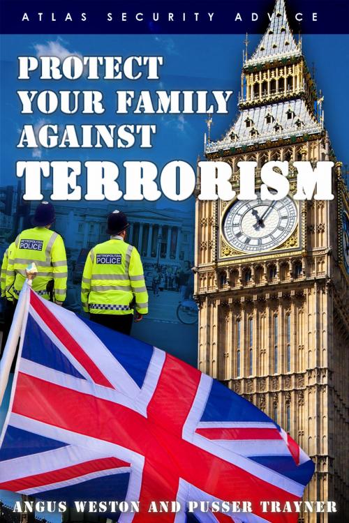 Cover of the book Protect Your Family Against Terrorism by Angus Weston, Andrews UK