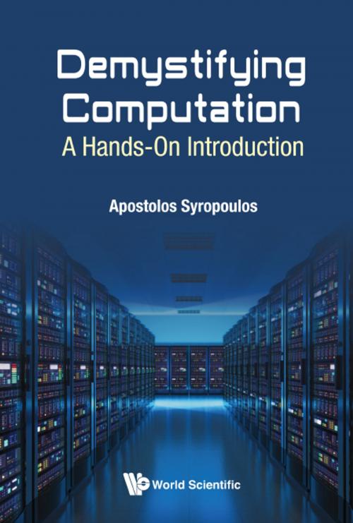 Cover of the book Demystifying Computation by Apostolos Syropoulos, World Scientific Publishing Company