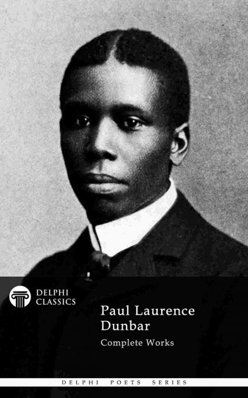 Cover of the book Delphi Complete Works of Paul Laurence Dunbar (Illustrated) by Paul Laurence Dunbar, PublishDrive