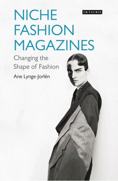 Cover of the book Niche Fashion Magazines by Ane Lynge-Jorlen, Bloomsbury Publishing
