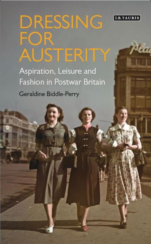 Cover of the book Dressing for Austerity by Dr Geraldine Biddle-Perry, Bloomsbury Publishing