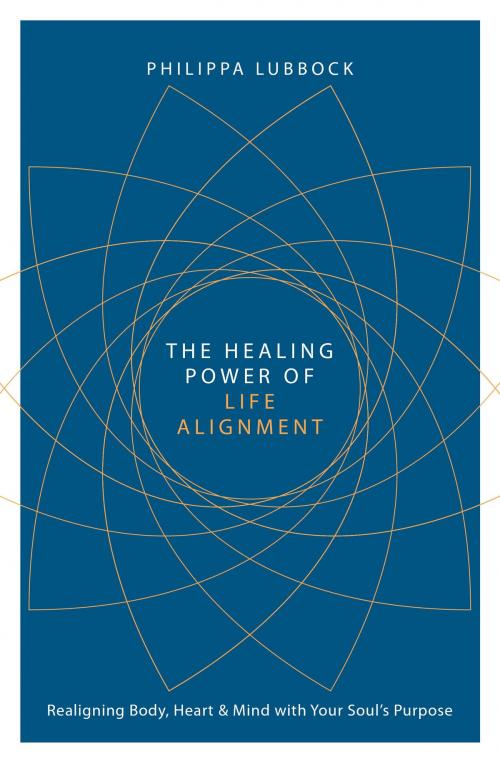 Cover of the book The Healing Power of Life Alignment by Philippa Lubbock, Watkins Media
