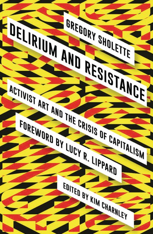 Cover of the book Delirium and Resistance by Gregory Sholette, Pluto Press