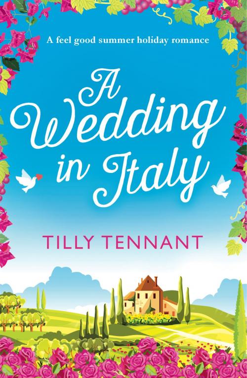 Cover of the book A Wedding in Italy by Tilly Tennant, Bookouture