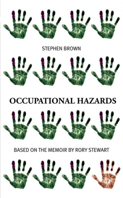 Cover of the book Occupational Hazards by Stephen Brown, Rory Stewart, Oberon Books