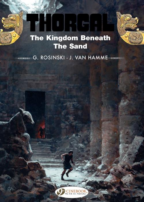 Cover of the book Thorgal (english version) - Tome 18 - The Kingdom beneath the sand by Grzegorz Rosinski, Jean Van Hamme, CINEBOOK