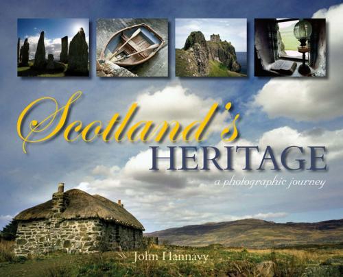 Cover of the book Scotland's Heritage by John Hannavy, Whittles Publishing