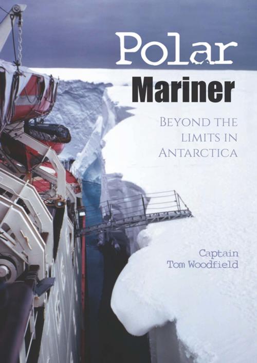 Cover of the book Polar Mariner by Captain Tom Woodfield, Whittles Publishing