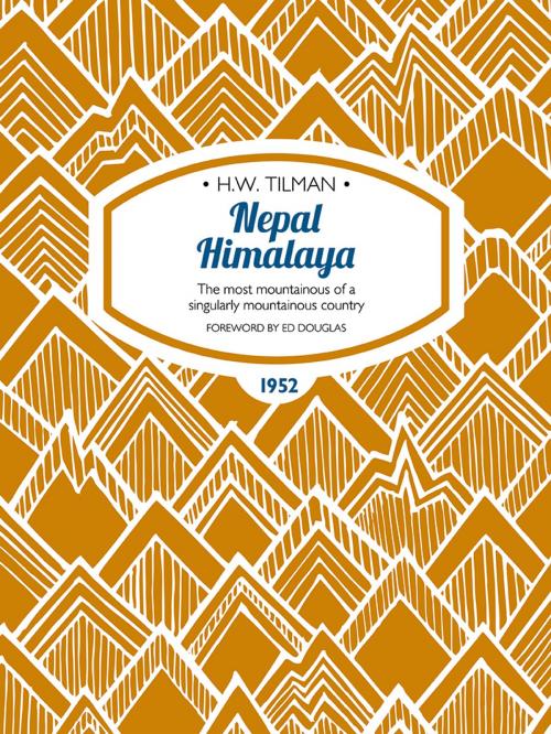 Cover of the book Nepal Himalaya by H.W. Tilman, Vertebrate Publishing