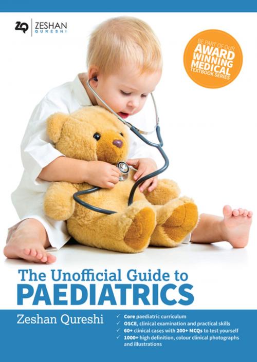 Cover of the book The Unofficial Guide to Paediatrics by , Qureshi Enterprises