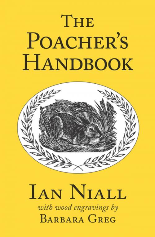 Cover of the book The Poacher's Handbook by Ian Niall, Merlin Unwin Books Limited