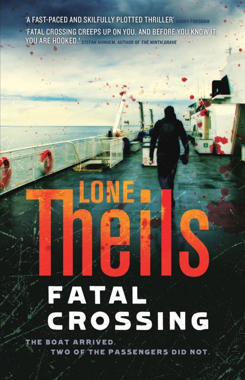Cover of the book Fatal Crossing by Lone Theils, Arcadia Books Ltd