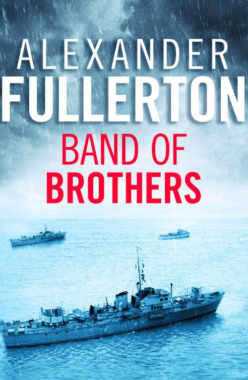 Cover of the book Band of Brothers by Alexander Fullerton, Canelo