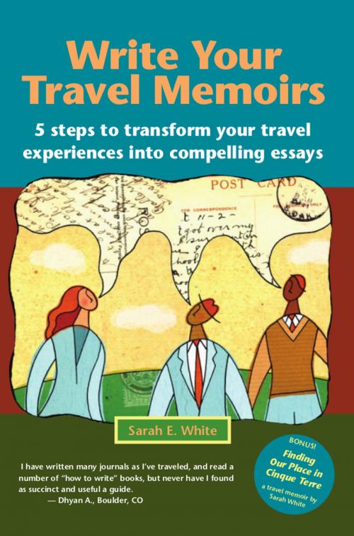 Cover of the book Write Your Travel Memoirs by Sarah White, First Person Productions