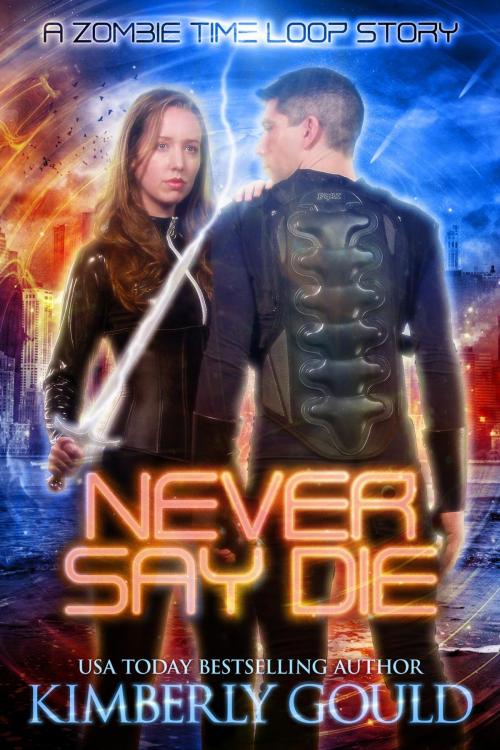 Cover of the book Never Say Die by Kimberly Gould, eBTT YA Generations Books