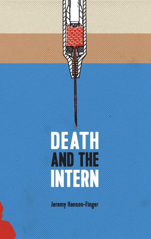 Cover of the book Death and the Intern by Jeremy Hanson-Finger, Invisible Publishing