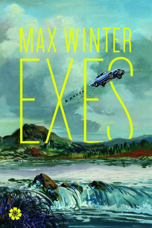 Cover of the book Exes by Max Winter, Catapult
