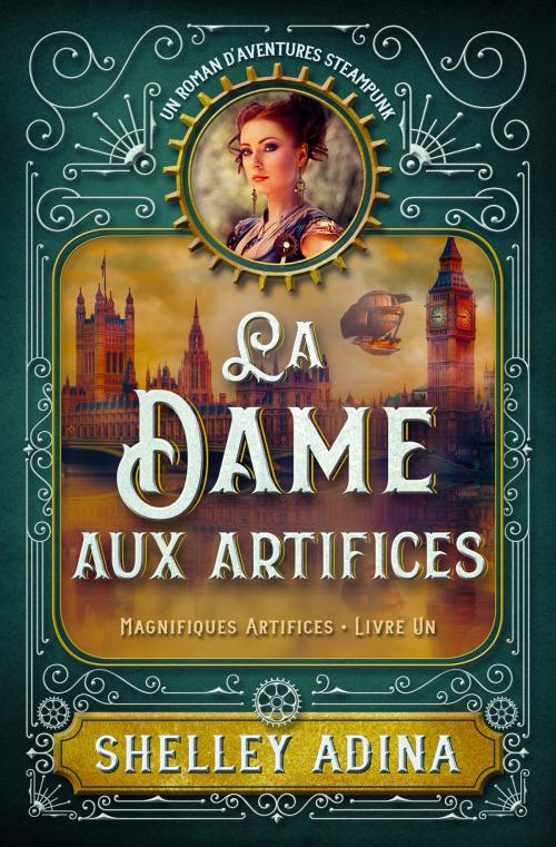 Cover of the book La Dame aux artifices by Shelley Adina, Moonshell Books, Inc.