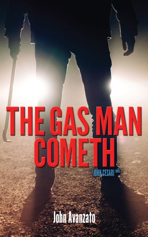 Cover of the book The Gas Man Cometh by John Avanzato, KCM Digital Media, LLC