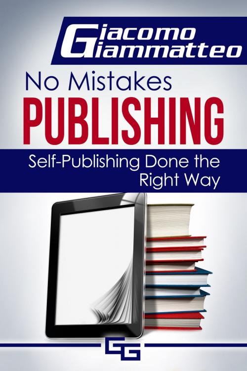 Cover of the book No Mistakes Publishing by Giacomo Giammatteo, Giacomo Giammatteo