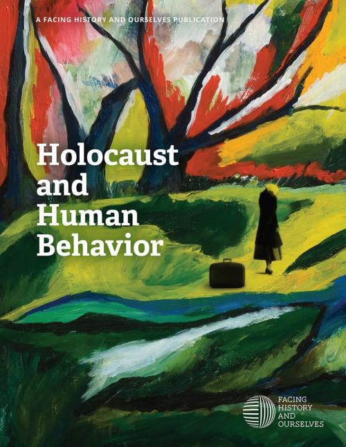 Cover of the book Holocaust and Human Behavior by Facing History and Ourselves, Facing History and Ourselves