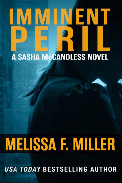 Cover of the book Imminent Peril by Melissa F. Miller, Brown Street Books