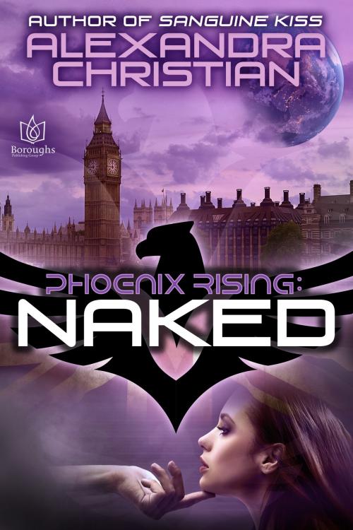 Cover of the book Naked by Alexandra Christian, Boroughs Publishing Group