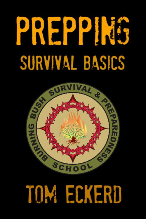 Cover of the book Prepping: Survival Basics by Tom Eckerd, American Christian Defense Alliance, Inc.