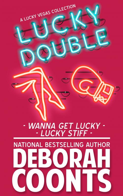 Cover of the book Lucky Double by Deborah Coonts, Chestnut Street Press