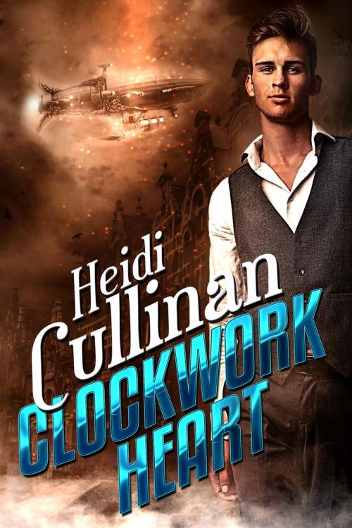 Cover of the book Clockwork Heart by Heidi Cullinan, Heidi Cullinan