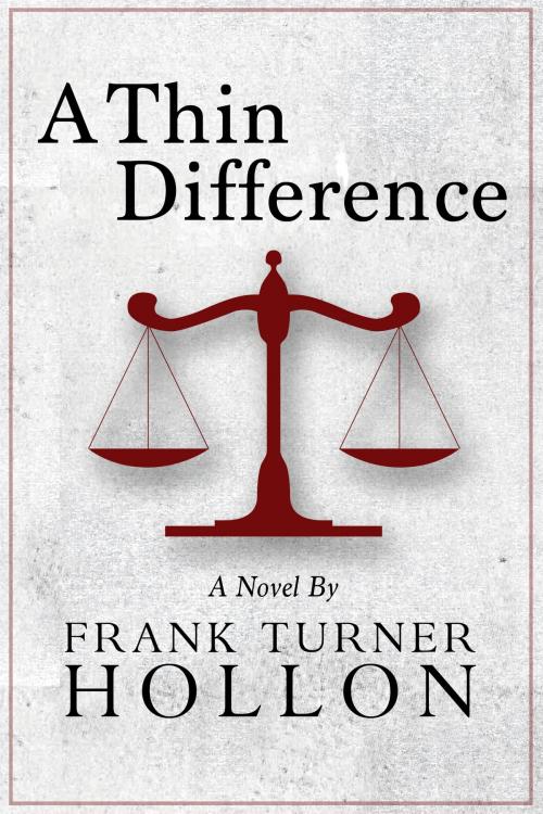 Cover of the book A Thin Difference by Frank Turner Hollon, Dzanc Books