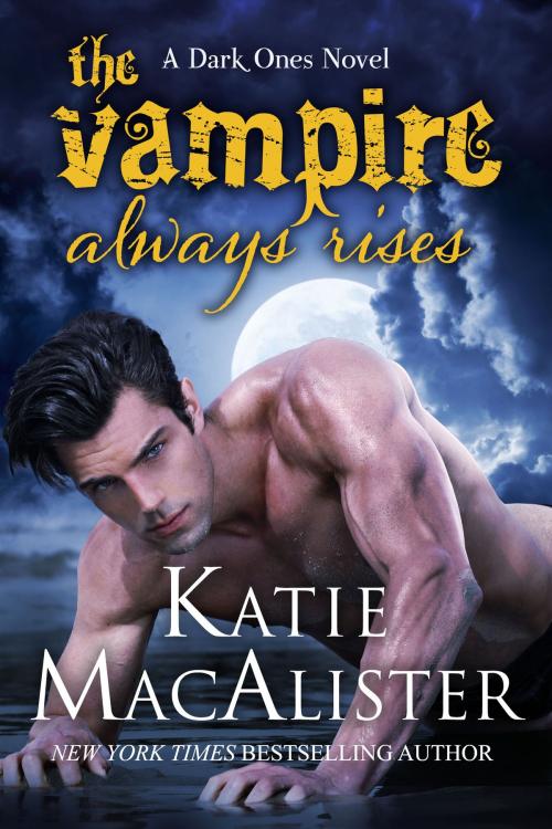 Cover of the book The Vampire Always Rises by Katie MacAlister, Keeper Shelf Books
