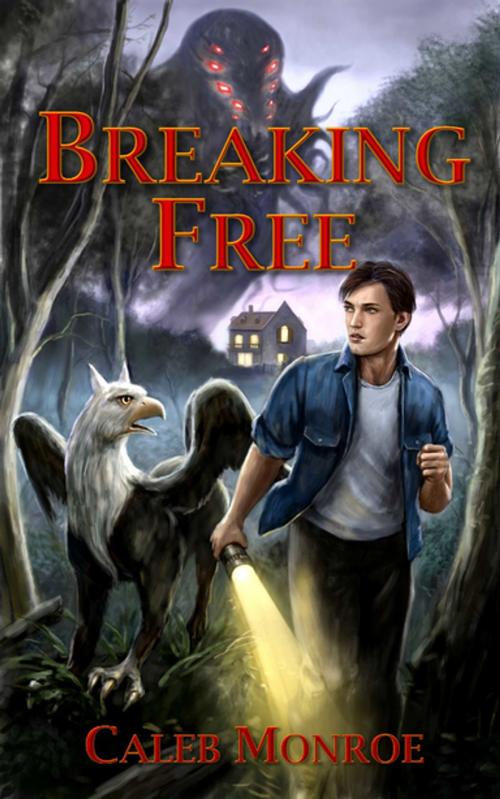 Cover of the book Breaking Free by Caleb Monroe, Progressive Rising Phoenix Press, LLC
