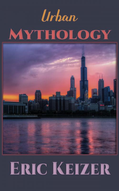 Cover of the book Urban Mythology by Eric Keizer, OWS Ink, LLC