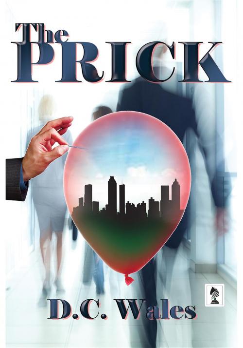 Cover of the book The Prick by D.C. Wales, Penmore Press  LLC